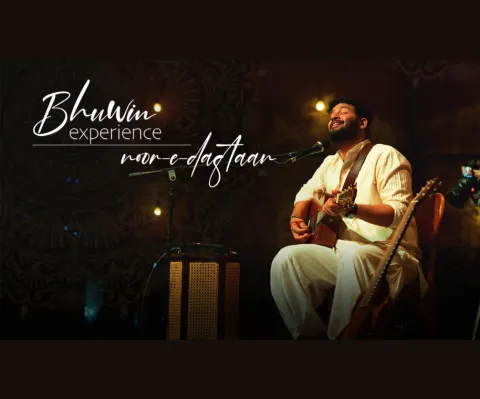 Bhuwin Experience – Noor-e-daastaan