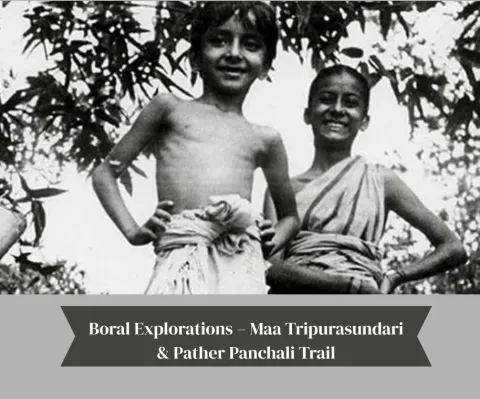 Boral Explorations – Maa Tripurasundari & Pather Panchali Trail