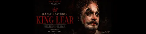 King Lear – Nothing Like Lear by Rajat Kapoor