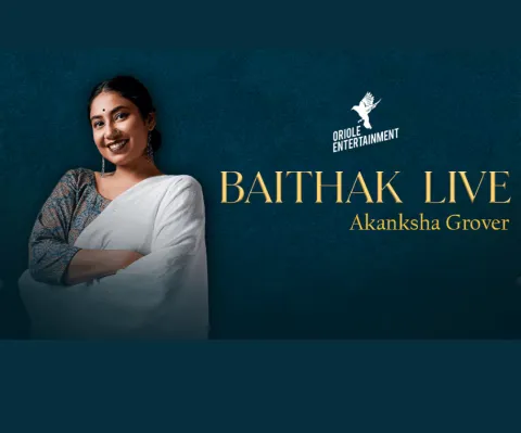 Baithak Live by Akanksha Grover