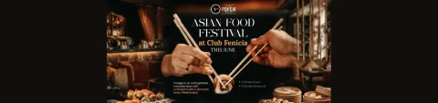 Asian Food Festival at Club Fenicia